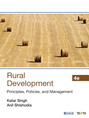 Rural Development: Principles, Policies, and Management - Singh, Katar, and Shishodia, Anil