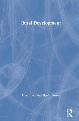 Rural Development - Pain, Adam, and Hansen, Kjell