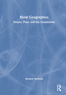 Rural Geographies: People, Place and the Countryside