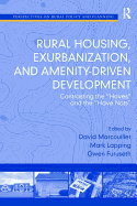 Rural Housing, Exurbanization, and Amenity-Driven Development: Contrasting the 'Haves' and the 'Have Nots'