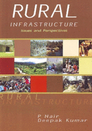 Rural Infrastructure: Issues & Perspectives
