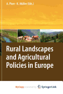 Rural Landscapes and Agricultural Policies in Europe