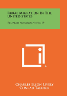 Rural Migration in the United States: Research Monograph No. 19