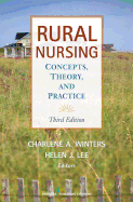 Rural Nursing, Third Edition: Concepts, Theory and Practice