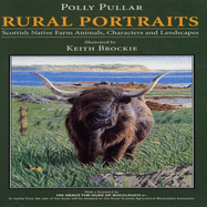 Rural Portraits: Scottish Native Farm Animals Characters and Landscapes