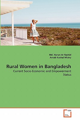 Rural Women in Bangladesh - Rashid, MD Harun-Ar, and Kushal Mistry, Arnab