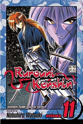 Rurouni Kenshin, Vol. 11 - Watsuki, Nobuhiro