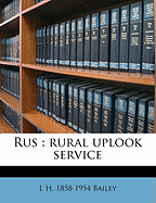 Rus: Rural Uplook Service Volume 1