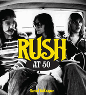 Rush at 50