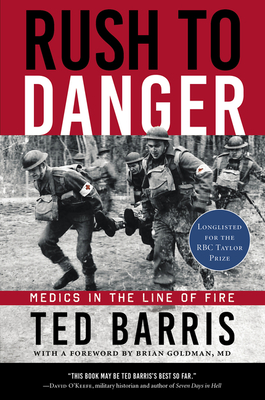Rush to Danger: Medics in the Line of Fire - Barris, Ted