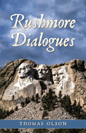 Rushmore Dialogues