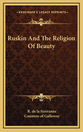 Ruskin and the Religion of Beauty