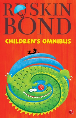 Ruskin Bond's Children's Omnibus - Bond, Ruskin