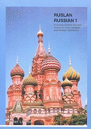 Ruslan Russian 1: A Communicative Russian Course