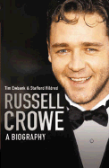 Russell Crowe - Ewbank, Tim, and Carlton Books, and Hildred, Stafford