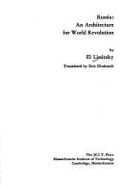 Russia: An Architecture for World Revolution - Lissitzky, El, and El Lissitzky, and Dluhosch, Eric (Translated by)