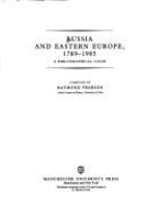 Russia and Eastern Europe, 1789-1985