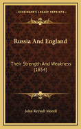Russia and England: Their Strength and Weakness (1854)