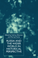 Russia and the Wider World in Historical Perspective: Essays for Paul Dukes