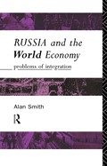 Russia and the World Economy: Problems of Integration