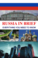 Russia in Brief: Everything You Need to Know