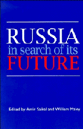 Russia in Search of Its Future