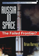 Russia in Space: The Failed Frontier?