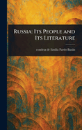 Russia: Its People and Its Literature