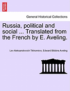 Russia, Political and Social ... Translated from the French by E. Aveling.