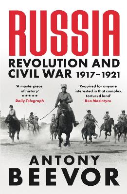 Russia: Revolution and Civil War 1917-1921 - Beevor, Antony