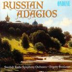 Russian Adagios - Radio Symphony Orchestra; Evgeny Svetlanov (conductor)