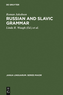 Russian and Slavic Grammar: Studies 1931-1981