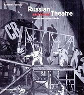 Russian and Soviet Theatre: Tradition and the Avant-garde