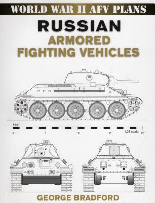 Russian Armored Fighting Vehicles - Bradford, George