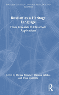 Russian as a Heritage Language: From Research to Classroom Applications
