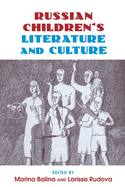 Russian Children's Literature and Culture