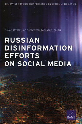 Russian Disinformation Efforts on Social Media - Treyger, Elina, and Cheravitch, Joe, and Cohen, Raphael S