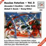 Russian Futurism, Vol. 2 - Alexei Nesterenko (piano); Andrei Pisarev (piano); Gleb Karpushkin (horn); Kyril Rodin (cello);...
