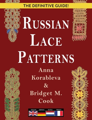 Russian Lace Patterns - Korableva, Anna, and Cook, Bridget
