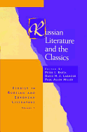 Russian Literature and the Classics