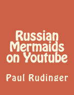 Russian Mermaids on Youtube