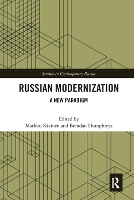 Russian Modernization: A New Paradigm - Kivinen, Markku (Editor), and Humphreys, Brendan G (Editor)