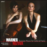 Russian Music for Cello & Piano - Irina Nuzova (piano); Wendy Warner (cello)