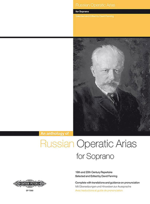 Russian Operatic Arias for Soprano and Piano: 19/20th Cent. Repertoire with Translations & Guidance on Pronunciation (Rus/Eng) - Fanning, David (Editor)