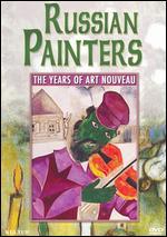 Russian Painters: The Years of Art Nouveau