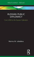 Russian Public Diplomacy: From USSR to the Russian Federation