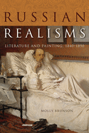 Russian Realisms: Literature and Painting, 1840-1890