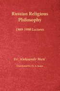 Russian Religious Philosophy: 1989-1990 Lectures