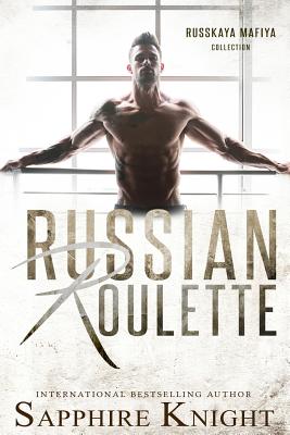 Russian Roulette - Knight, Sapphire