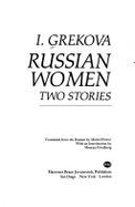 Russian Women: Two Stories